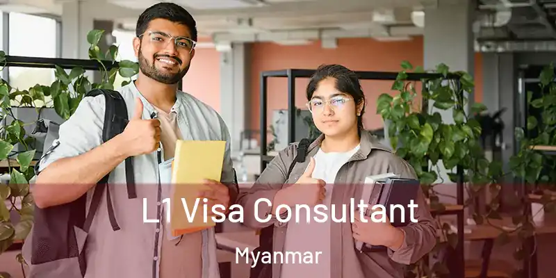  L1 Visa Consultant Myanmar
