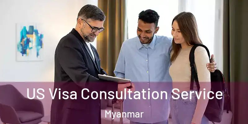  US Visa Consultation Service Myanmar