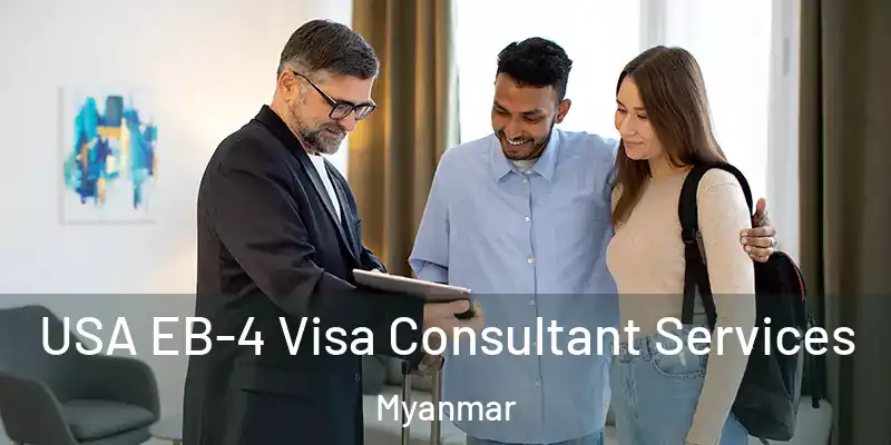  USA EB-4 Visa Consultant Services Myanmar